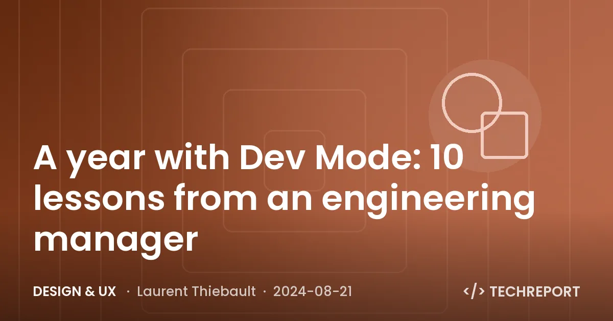A year with Dev Mode: 10 lessons from an engineering manager