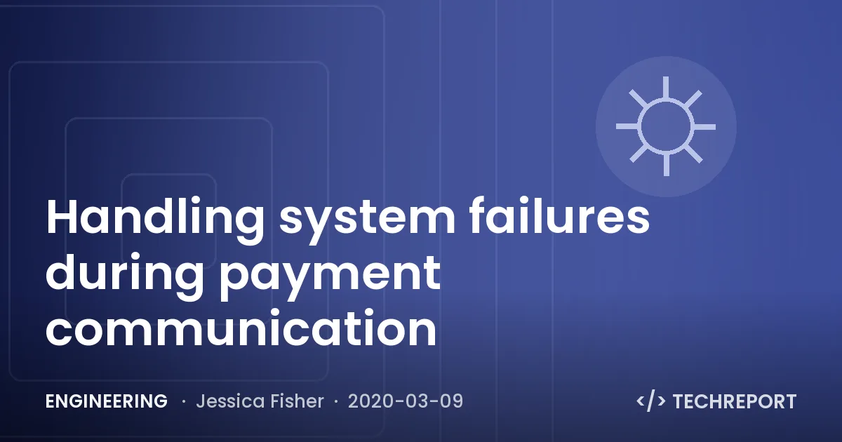 Handling system failures during payment communication
