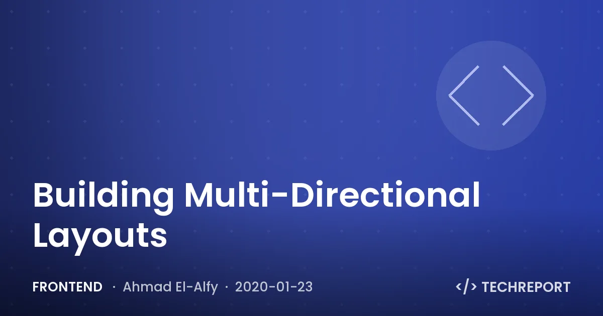 Building Multi-Directional Layouts