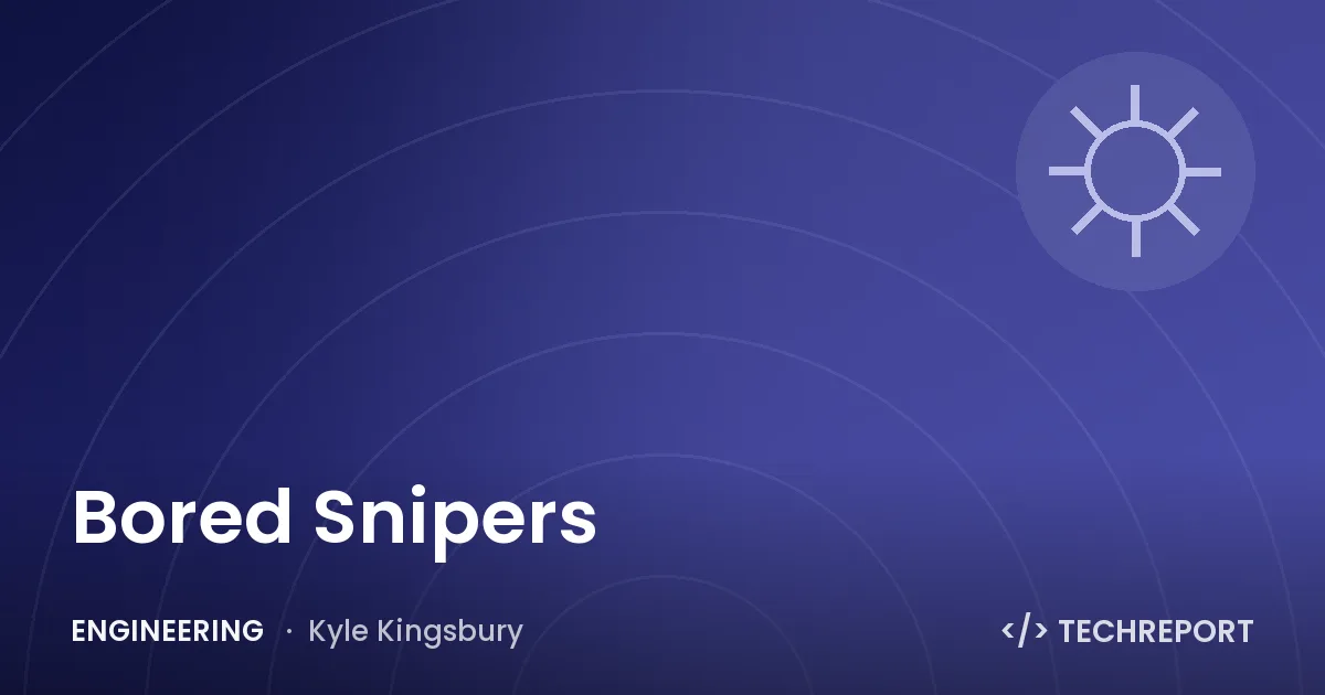 Bored Snipers