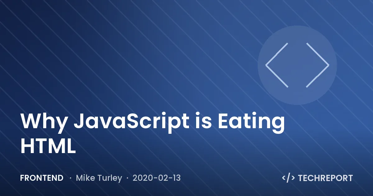Why JavaScript is Eating HTML