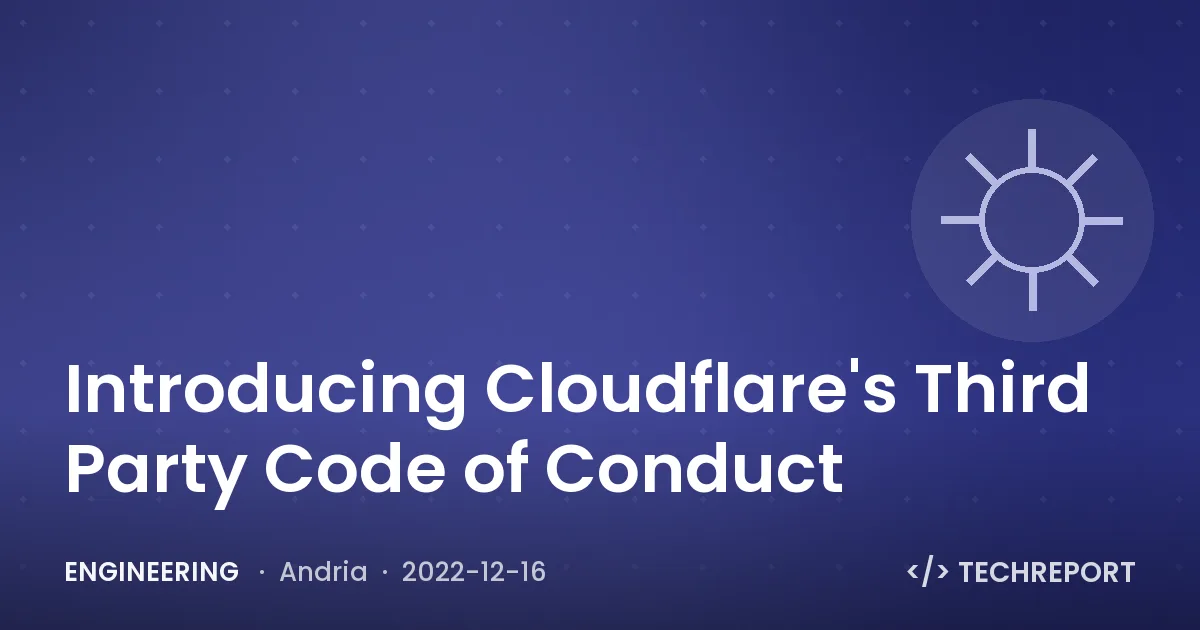 Introducing Cloudflare's Third Party Code of Conduct