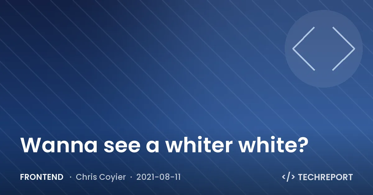 Wanna see a whiter white?